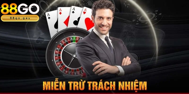 Miễn trừ trách nhiệm - Chính sách quan trọng tại 88GO 1 Miễn trừ trách nhiệm là thông tin thành viên 88GO cần quan tâm