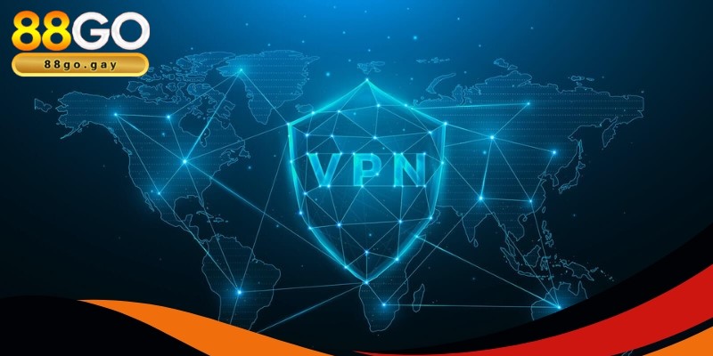 Sử dụng VPN chọn truy cập vào 88GO