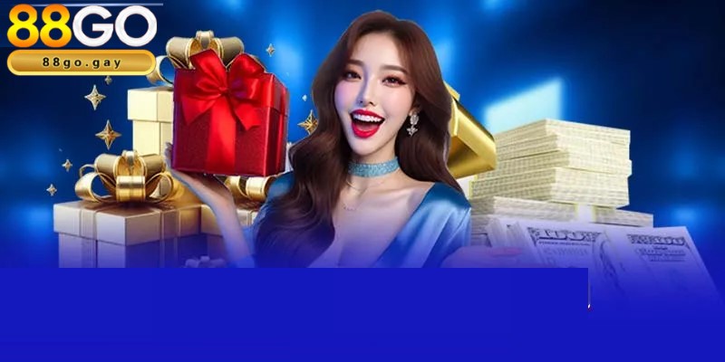Hoạt động ưu đãi 88GO tri ân mọi thành viên đồng hành 2 Ưu đãi chào mừng thành viên mới hấp dẫn